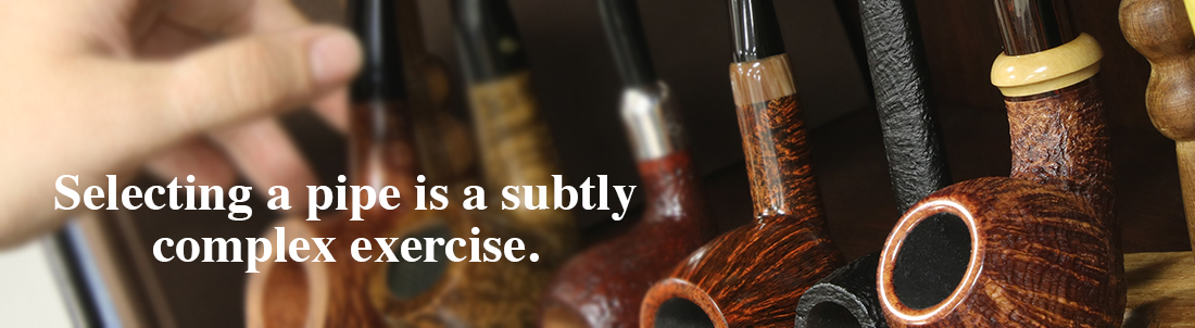 Selecting a Smoking Pipe